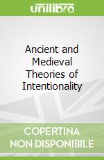 Ancient and Medieval Theories of Intentionality