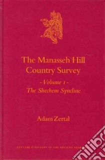 The Manasseh Hill Country Survey libro in lingua di Zertal Adam