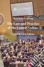 The Law And Practice Of The United Nations