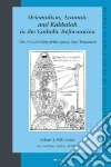 Orientalism, Aramaic and Kabbalah in the Catholic Reformation libro str