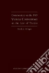 Commentary on the 1969 Vienna Convention on the Law of Treaties libro str
