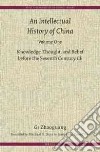 An Intellectual History of China libro str