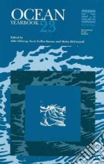 Ocean Yearbook 23 libro in lingua di Chircop Aldo (EDT), Coffen-smout Scott (EDT), McConnell Moira (EDT)
