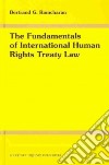 The Fundamentals of International Human Rights Treaty Law libro str