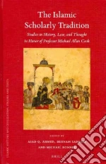 The Islamic Scholarly Tradition