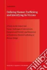 Defining Human Trafficking and Identifying Its Victims