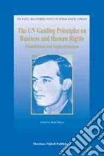 The Un Guiding Principles on Business and Human Rights