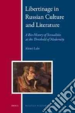 Libertinage in Russian Culture and Literature
