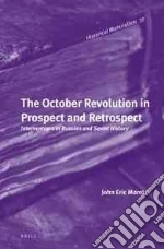 The October Revolution in Prospect and Retrospect