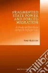 Fragmented State Power and Forced Migration libro str