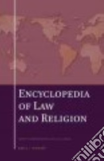 The Encyclopedia of Law and Religion libro in lingua di Robbers Gerhard (EDT), Durham W. Cole Jr. (EDT), Thayer Donlu (EDT)