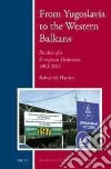 From Yugoslavia to the Western Balkans libro str