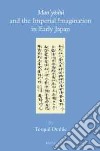 Man’yoshu and the Imperial Imagination in Early Japan libro str