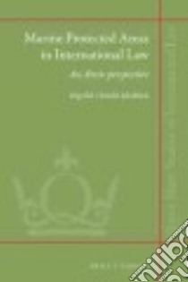Marine Protected Areas in International Law libro in lingua di Jakobsen Ingvild Ulrikke