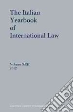 The Italian Yearbook of International Law 2012