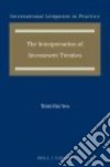 The Interpretation of Investment Treaties libro str