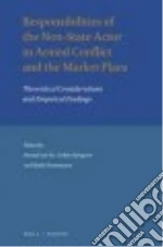 Responsibilities of the Non-state Actor in Armed Conflict and the Market Place