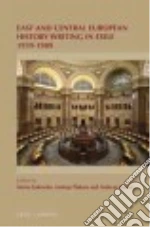 East and Central European History Writing in Exile 1939-1989 libro str