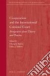 Cooperation and the International Criminal Court libro str