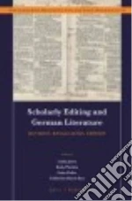 Scholarly Editing and German Literature libro str