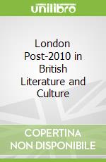 London Post-2010 in British Literature and Culture libro str