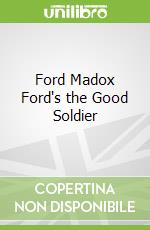 Ford Madox Ford's the Good Soldier libro str