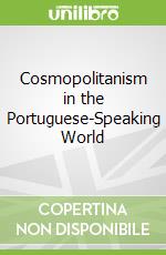 Cosmopolitanism in the Portuguese-Speaking World