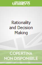 Rationality and Decision Making libro str
