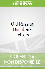 Old Russian Birchbark Letters libro str
