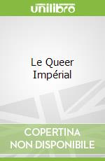 Le Queer Impérial libro str