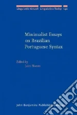 Minimalist Essays on Brazilian Portuguese Syntax