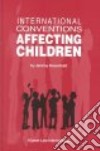 International Conventions Affecting Children libro str
