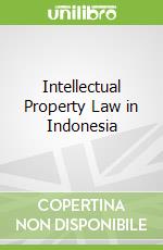 Intellectual Property Law in Indonesia