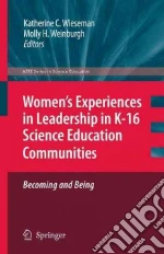 Women's Experiences in Leadership in K-16 Science Education Communities