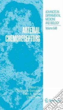 Arterial Chemoreceptors libro in lingua di Gonzalez Constancio (EDT), Nurse Colin A. (EDT), Peers Chris (EDT)