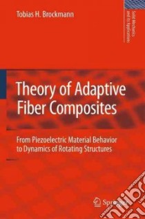 Theory of Adaptive Fiber Composites libro in lingua di Brockmann Tobias H.