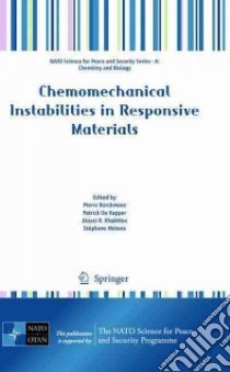 Chemomechanical Instabilities in Responsive Materials libro in lingua di Borckmans P. (EDT), Kepper P. De (EDT), Khokhlov A. R. (EDT), Metens S. (EDT)