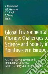 Global Environmental Change: Challenges to Science and Society in Southeastern Europe libro str
