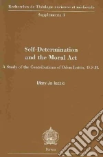 Self-determination and the Moral Act
