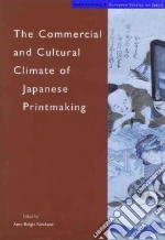 The Commercial and Cultural Climate of Japanese Printmaking