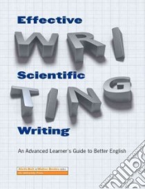 Effective Scientific Writing libro in lingua di Bolt Aleth (EDT), Bruins Walter (EDT)