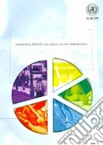 European Report on Child Injury Prevention