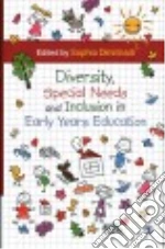 Diversity, Special Needs and Inclusion in Early Years Education