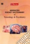 Animated Pocket Dictionary of Neurology & Psychiatry libro str
