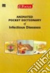 Animated Pocket Dictionary of Infectious Diseases libro str