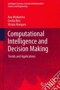 Computational Intelligence and Decision Making libro in lingua di Madureira Ana, Reis Cecilia, Marques Viriato