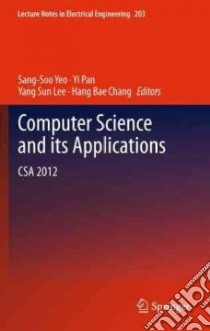 Computer Science and Its Applications libro in lingua di Yeo Sang-Soo (EDT), Pan Yi (EDT), Lee Yang Sun (EDT), Chang Hang Bae (EDT)