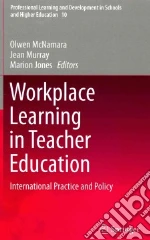 Workplace Learning in Teacher Education