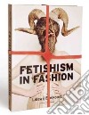 Fetishism in Fashion libro str