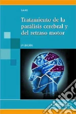 Tratamiento De La Paralisis Cerebral Y Del Retraso Motor